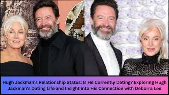 Exploring Hugh Jackman&rsquo;s Romantic Life Is Hugh Jackman Boyfriend Material?